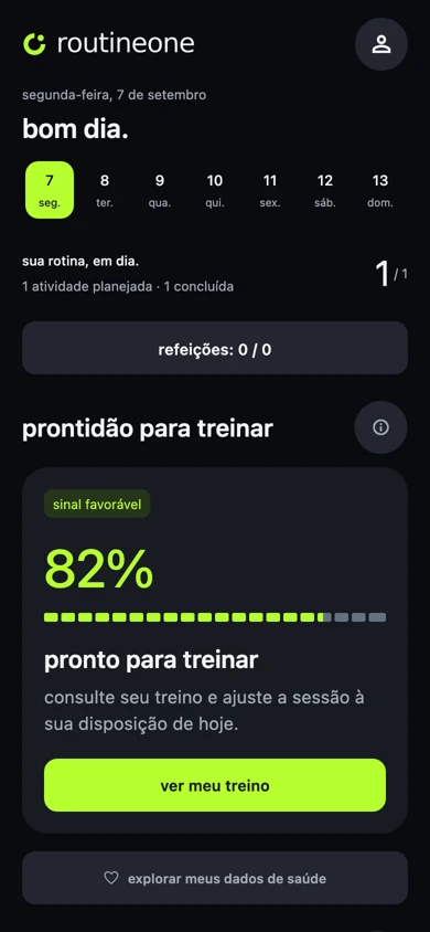 Tela inicial do RoutineOne, com planejamento diário e prontidão para treinar